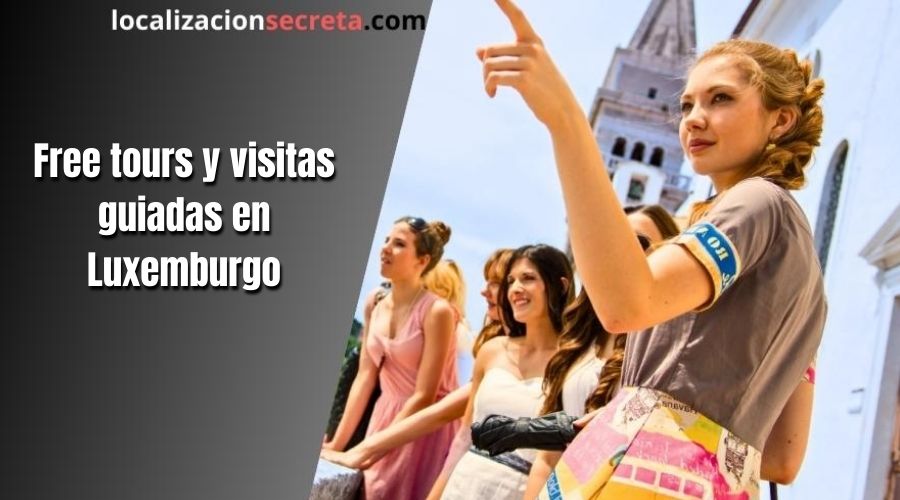 Free tours y visitas guiadas en Luxemburgo