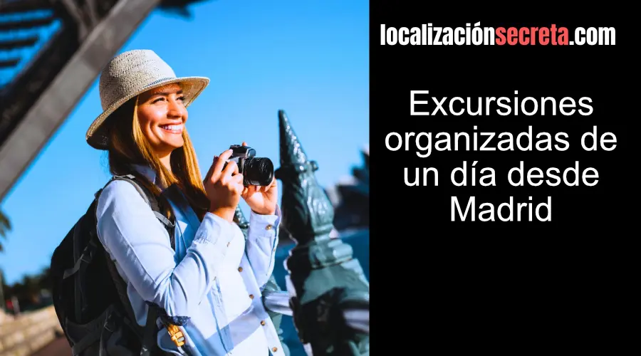 Excursiones organizadas de un día desde Madrid