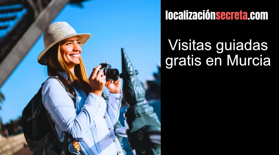 Visitas guiadas gratis en Murcia