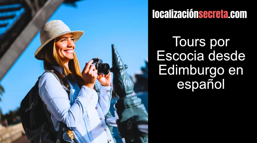 Tours por Escocia desde Edimburgo en español