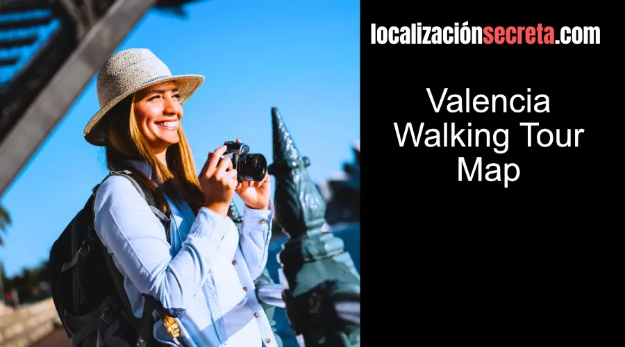 Valencia Walking Tour Map