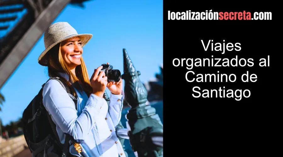 Viajes organizados al Camino de Santiago