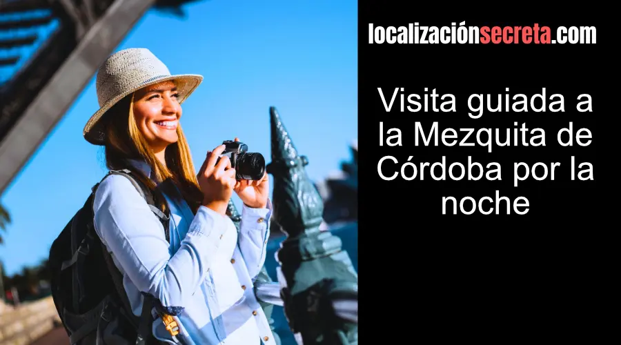 Visita guiada a la Mezquita de Córdoba por la noche