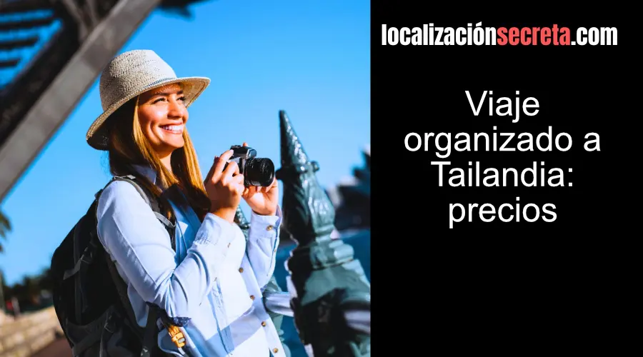 Viaje organizado a Tailandia: precios